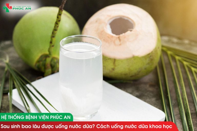 Sau sinh bao lâu được uống nước dừa? Cách uống nước dừa khoa học