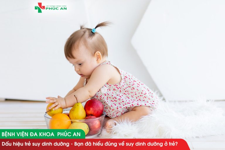 Dấu hiệu trẻ suy dinh dưỡng – Bạn đã hiểu đúng về suy dinh dưỡng ở trẻ?