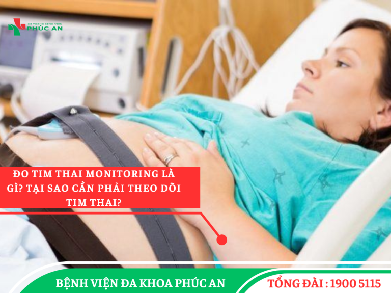 Đo tim thai Monitoring là gì ? Tại sao cần phải theo dõi tim thai ?
