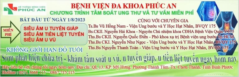CHƯƠNG TRÌNH TẦM SOÁT UNG THƯ VÀ TƯ VẤN MIỄN PHÍ TẠI BỆNH VIỆN ĐA KHOA PHÚC AN.