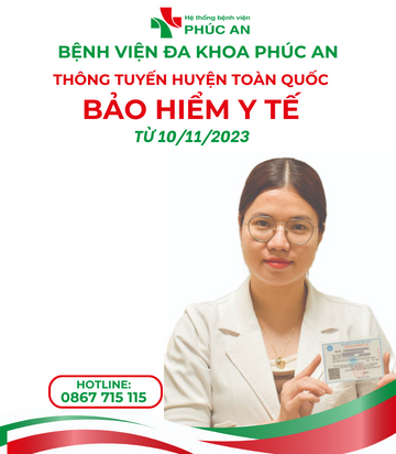 BỆNH VIỆN ĐA KHOA PHÚC AN THÔNG TUYẾN HUYỆN TOÀN QUỐC BHYT TỪ 10/11/2023
