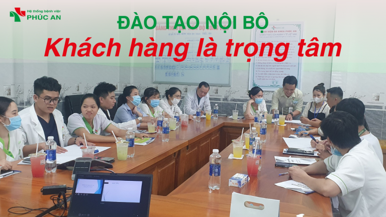 CHƯƠNG TRÌNH ĐÀO TẠO NỘI BỘ TẠI BỆNH VIỆN ĐA KHOA PHÚC AN