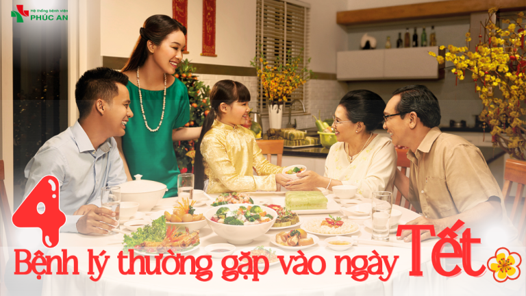 4 BỆNH LÝ THƯỜNG GẶP TRONG DỊP TẾT
