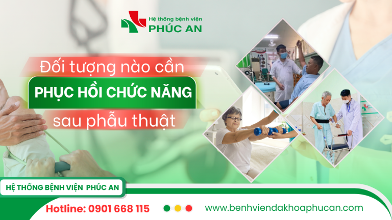Đối Tượng Nào Cần Phục Hồi Chức Năng Sau Phẫu Thuật?