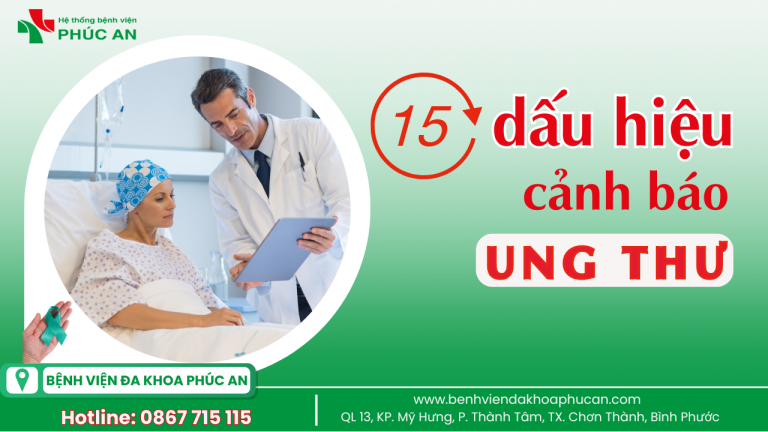 15 DẤU HIỆU CẢNH BÁO MẮC UNG THƯ TỪ CHUYÊN GIA