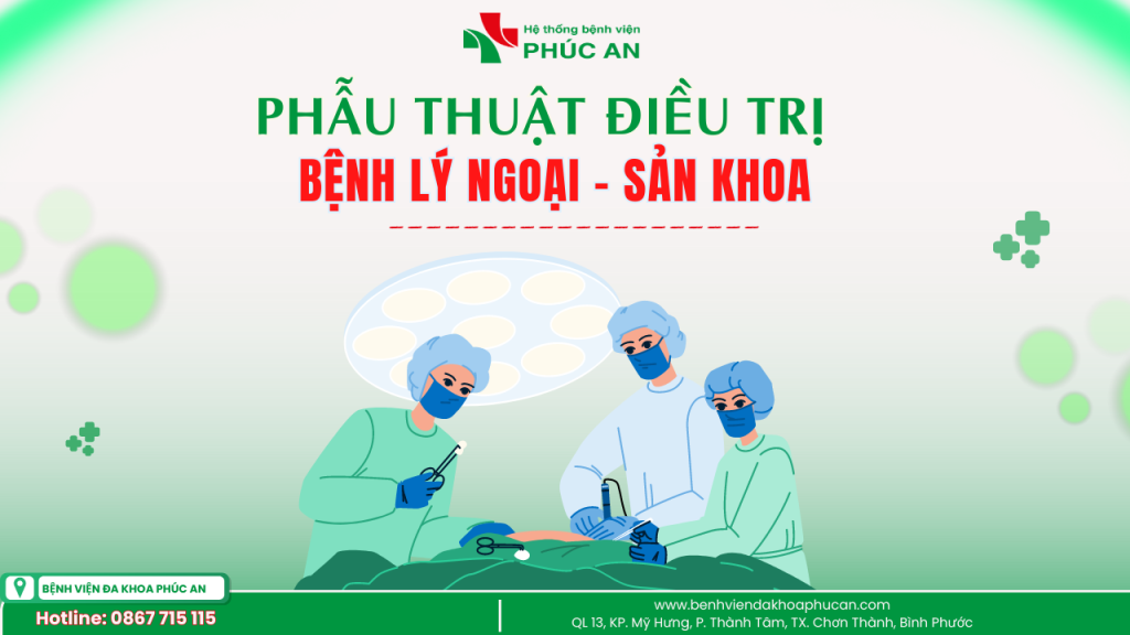 PHẪU THUẬT ĐIỀU TRỊ CÁC BỆNH LÝ NGOẠI – SẢN KHOA