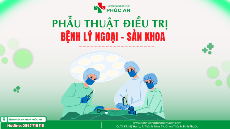PHẪU THUẬT ĐIỀU TRỊ CÁC BỆNH LÝ NGOẠI – SẢN KHOA