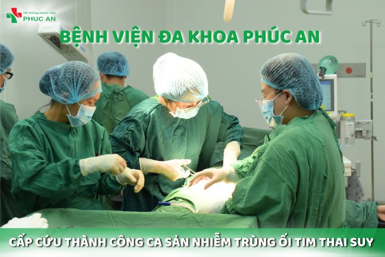 BVĐK PHÚC AN CẤP CỨU THÀNH CÔNG CA NHIỄM TRÙNG ỐI VÀ SUY TIM THAI NGUY CẤP