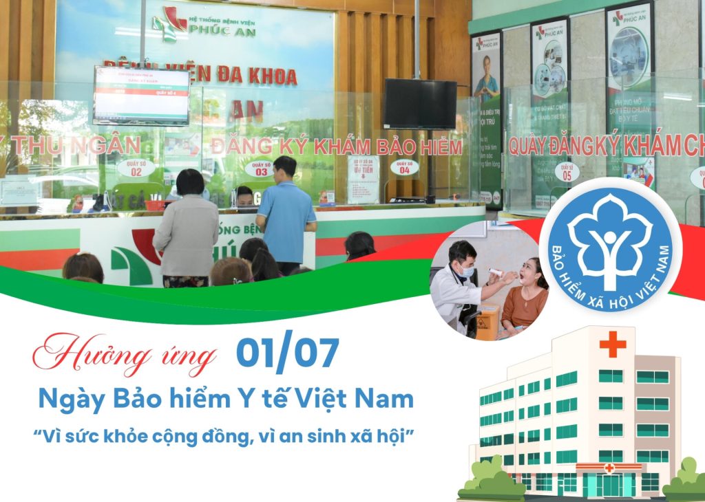 BVĐK PHÚC AN HƯỞNG ỨNG NGÀY BẢO HIỂM Y TẾ VIỆT NAM 01/07: VÌ SỨC KHỎE CỘNG ĐỒNG, VÌ AN SINH XÃ HỘI