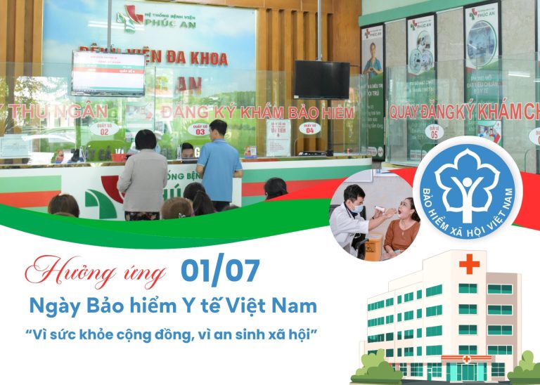 BVĐK PHÚC AN HƯỞNG ỨNG NGÀY BẢO HIỂM Y TẾ VIỆT NAM 01/07: VÌ SỨC KHỎE CỘNG ĐỒNG, VÌ AN SINH XÃ HỘI