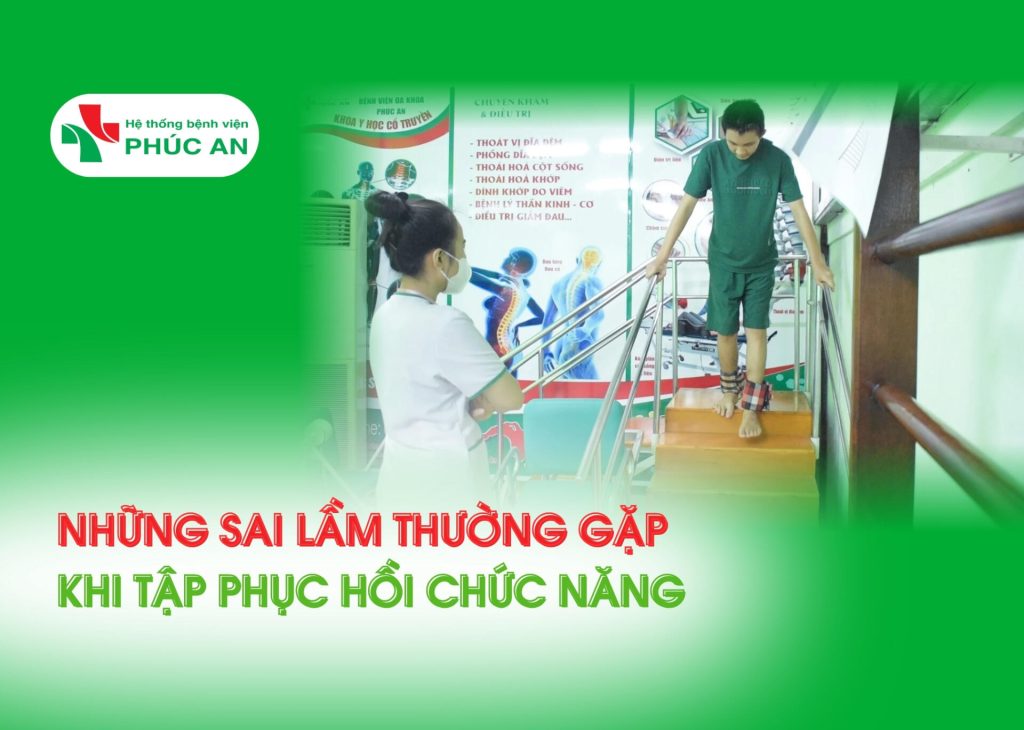 NHỮNG SAI LẦM THƯỜNG GẶP KHI TẬP PHỤC HỒI CHỨC NĂNG