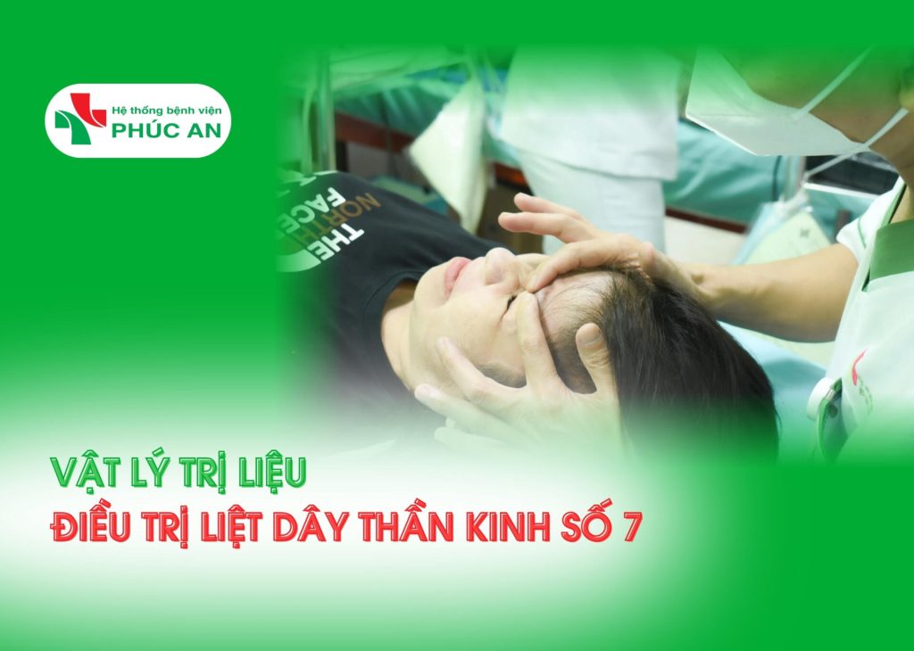 VẬT LÝ TRỊ LIỆU ĐIỀU TRỊ LIỆT DÂY THẦN KINH SỐ 7 NGOẠI BIÊN
