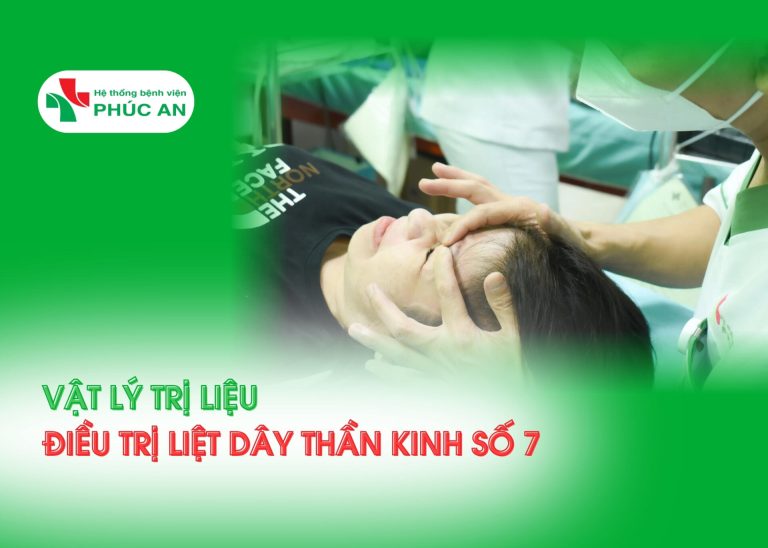 VẬT LÝ TRỊ LIỆU ĐIỀU TRỊ LIỆT DÂY THẦN KINH SỐ 7 NGOẠI BIÊN