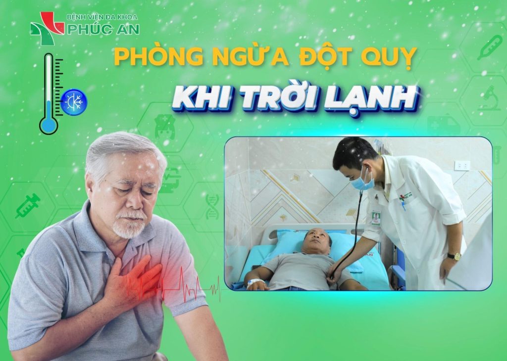 PHÒNG NGỪA ĐỘT QUỴ KHI TRỜI LẠNH – ĐỪNG CHỦ QUAN !