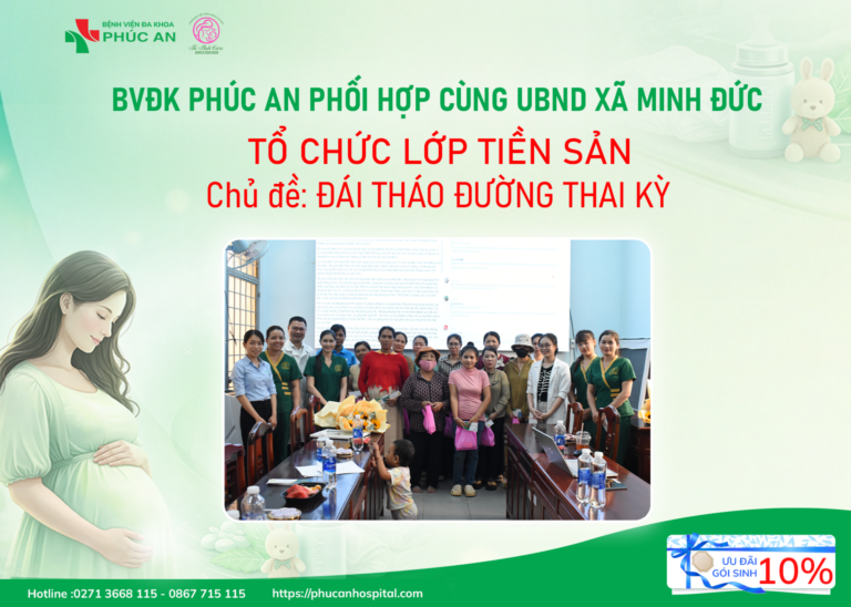 BVĐK PHÚC AN PHỐI HỢP CÙNG UBND XÃ MINH ĐỨC TỔ CHỨC LỚP TIỀN SẢN – CHỦ ĐỀ: ĐÁI THÁO ĐƯỜNG THAI KỲ